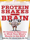 Protein Shakes for the Brain